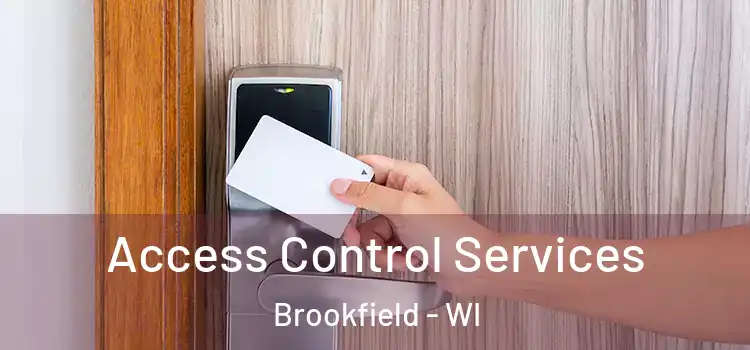 Access Control Services Brookfield - WI