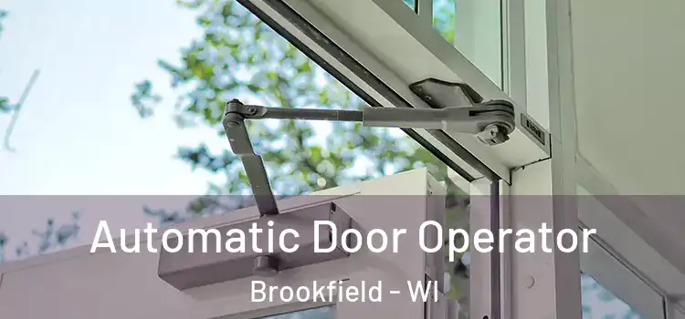  Automatic Door Operator Brookfield - WI