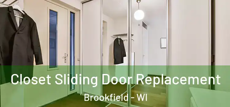Closet Sliding Door Replacement Brookfield - WI