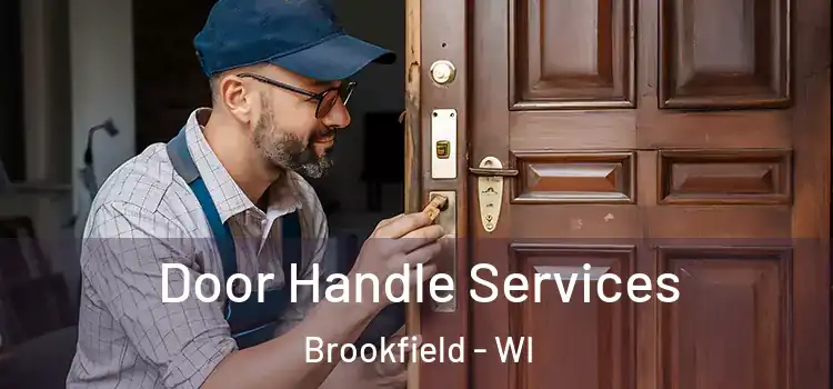 Door Handle Services Brookfield - WI