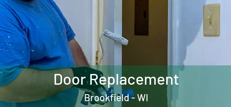 Door Replacement Brookfield - WI