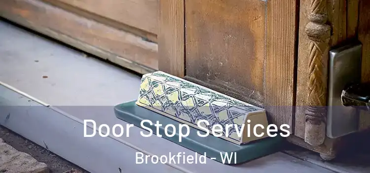 Door Stop Services Brookfield - WI