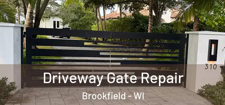 Driveway Gate Repair Brookfield - WI