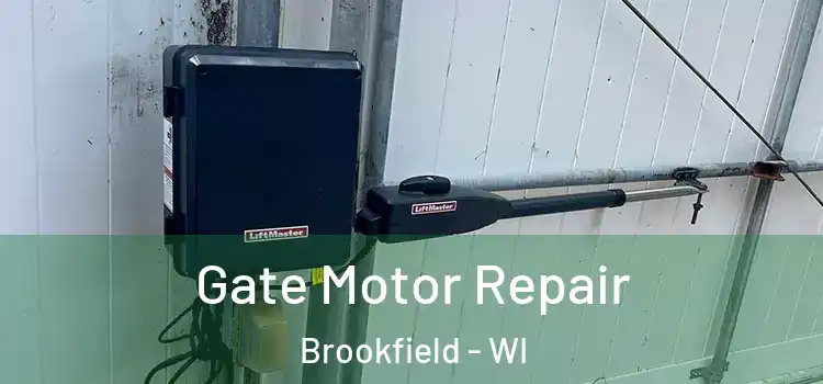 Gate Motor Repair Brookfield - WI