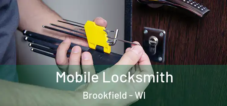 Mobile Locksmith Brookfield - WI