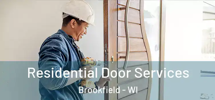Residential Door Services Brookfield - WI