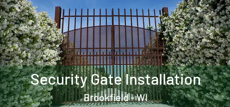 Security Gate Installation Brookfield - WI