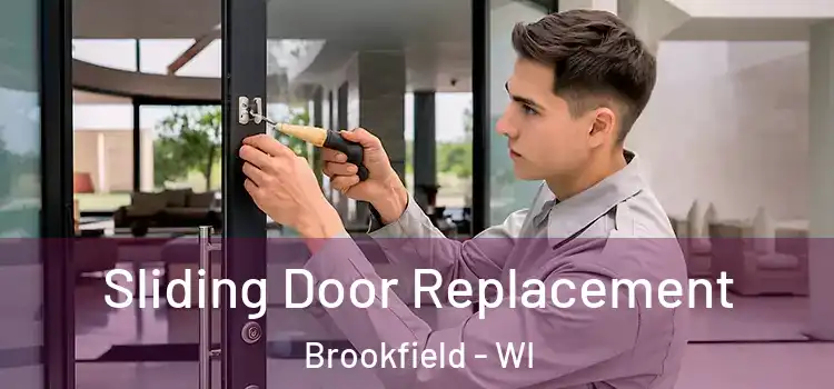 Sliding Door Replacement Brookfield - WI