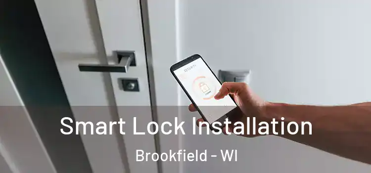 Smart Lock Installation Brookfield - WI